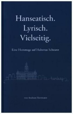 Hanseatisch, Lyrisch, Vielseitig