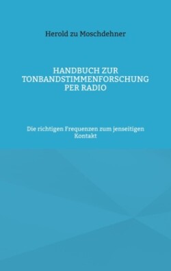 Handbuch zur Tonbandstimmenforschung per Radio