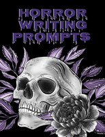 Horror Writing Prompts Romantic New Adult, College Fantasy, Dark Urban & Epic Coming Of Age Thrillers Journal To Write In Quick Tropes - Freestyle Writing Exercises Workbook With Inspirational Starting Points For A Fiction Writer's Productivity, Creativity & Inspiration