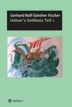 Halvar's Gelöbnis Teil 1