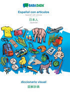 BABADADA, Español con articulos - Japanese (in japanese script), el diccionario visual - visual dictionary (in japanese script)