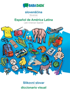 BABADADA, slovens&#269;ina - Español de América Latina, Slikovni slovar - diccionario visual
