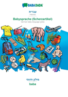 BABADADA, Hebrew (in hebrew script) - Babysprache (Scherzartikel), visual dictionary (in hebrew script) - baba