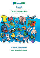 BABADADA, Swahili - Deutsch mit Artikeln, kamusi ya michoro - das Bildwoerterbuch