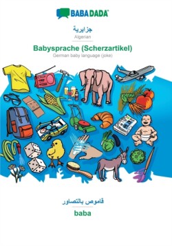 BABADADA, Algerian (in arabic script) - Babysprache (Scherzartikel), visual dictionary (in arabic script) - baba