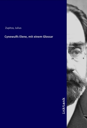 Cynewulfs Elene, mit einem Glossar
