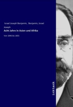 Acht Jahre in Asien und Afrika