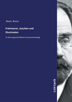Freimaurer, Jesuiten und Illuminaten