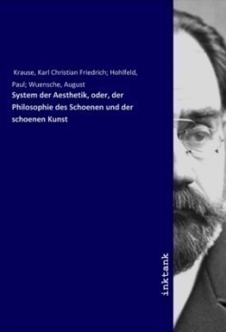 System der Aesthetik, oder, der Philosophie des Schoenen und der schoenen Kunst