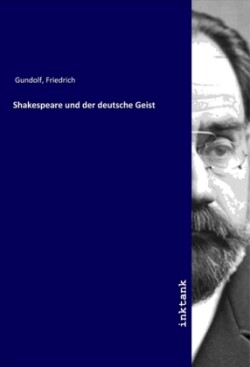 Shakespeare und der deutsche Geist