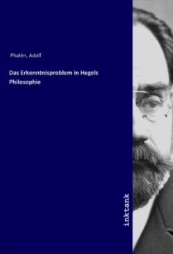 Das Erkenntnisproblem in Hegels Philosophie