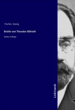 Briefe von Theodor Billroth