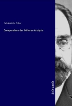 Compendium der höheren Analysis