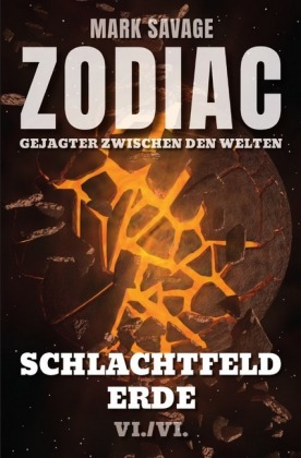Zodiac - Gejagter zwischen den Welten: Schlachtfeld Erde