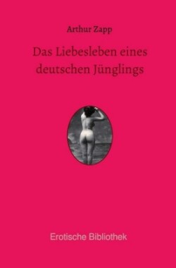Das Liebesleben eines deutschen Jünglings