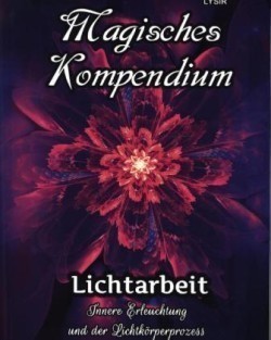 Magisches Kompendium - Lichtarbeit