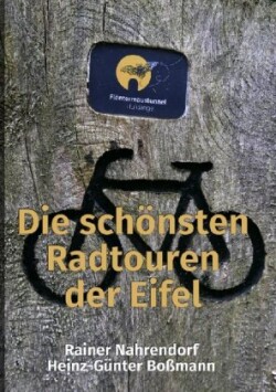 Die schönsten Radtouren der Eifel