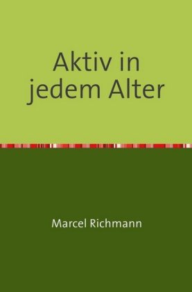 Aktiv in jedem Alter