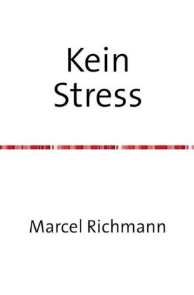 Kein Stress