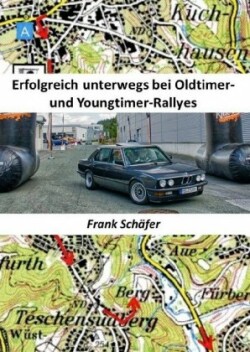 Erfolgreich unterwegs bei Oldtimer- und Youngtimer-Rallyes