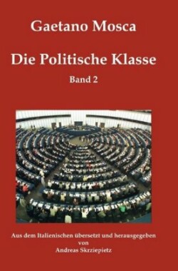 Die Politische Klasse Band 2