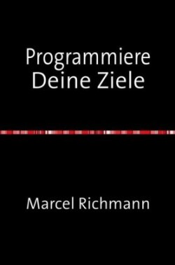 Programmiere Deine Ziele