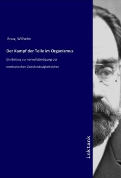 Der Kampf der Teile im Organismus