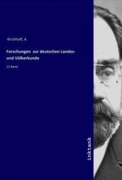 Forschungen zur deutschen Landes- und Völkerkunde