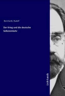 Der Krieg und die deutsche Selbsteinkehr