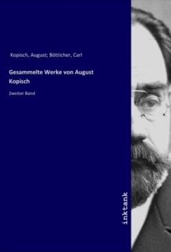 Gesammelte Werke von August Kopisch