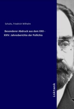 Besonderer Abdruck aus dem XXII - XXIV. Jahresberichte der Pollichia