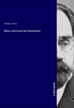 Natur und Kunst bei Aristoteles.