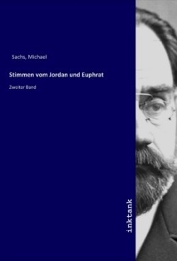 Stimmen vom Jordan und Euphrat