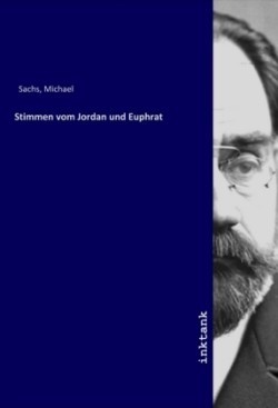 Stimmen vom Jordan und Euphrat