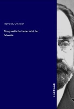 Geognostische Uebersicht der Schweiz.
