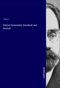 Platons Parmenides: Griechisch und Deutsch