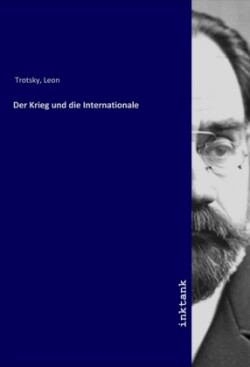 Der Krieg und die Internationale