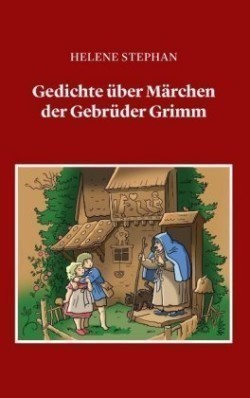 Gedichte über Märchen der Gebrüder Grimm