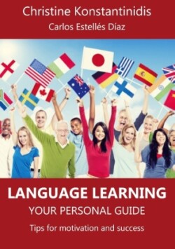 Language Learning Your Personal Guide: Tips for Motivation and Success