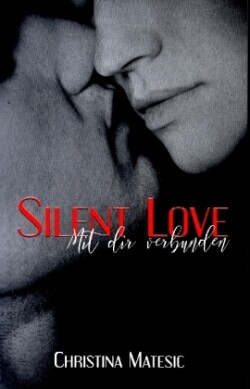 Silent Love - Mit dir verbunden