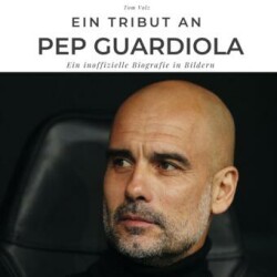 Ein Tribut an Pep Guardiola