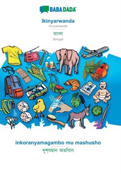 BABADADA, Ikinyarwanda - Bengali (in bengali script), inkoranyamagambo mu mashusho - visual dictionary (in bengali script)