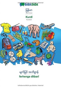 BABADADA, Burmese (in burmese script) - Kurdî, visual dictionary (in burmese script) - ferhenga dîtbarî