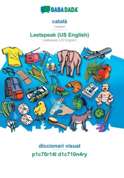 BABADADA, catala - Leetspeak (US English), diccionari visual - p1c70r14l d1c710n4ry