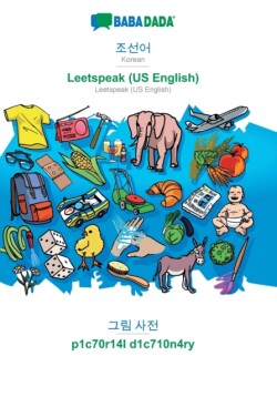 BABADADA, Korean (in Hangul script) - Leetspeak (US English), visual dictionary (in Hangul script) - p1c70r14l d1c710n4ry