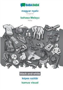 BABADADA black-and-white, magyar nyelv - bahasa Melayu, képes szótár - kamus visual