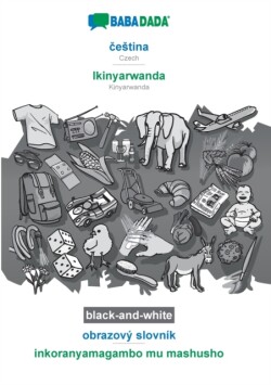BABADADA black-and-white, &#269;estina - Ikinyarwanda, obrazový slovník - inkoranyamagambo mu mashusho