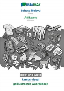 BABADADA black-and-white, bahasa Melayu - Afrikaans, kamus visual - geillustreerde woordeboek