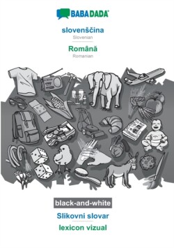 BABADADA black-and-white, slovens&#269;ina - Român&#259;, Slikovni slovar - lexicon vizual