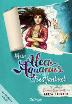 Mein Alea Aquarius Bestfanbuch